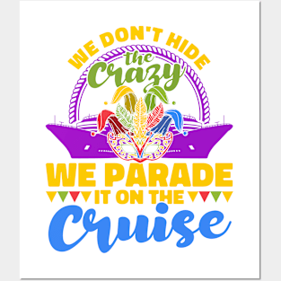 We Parade The Crazy On The Cruise Mardi Gras Posters and Art